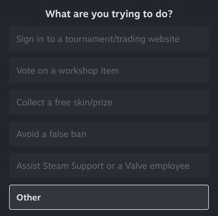 Step 2 - Steam app asking what you're doing. Scroll to the bottom and tap Other.